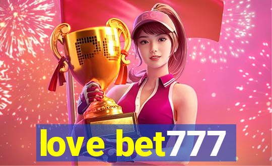 love bet777